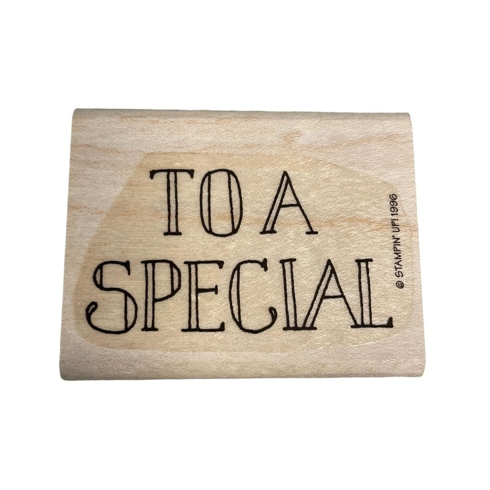 NEW NO INK Stampin Up Mounted Rubber Stamp To a Special